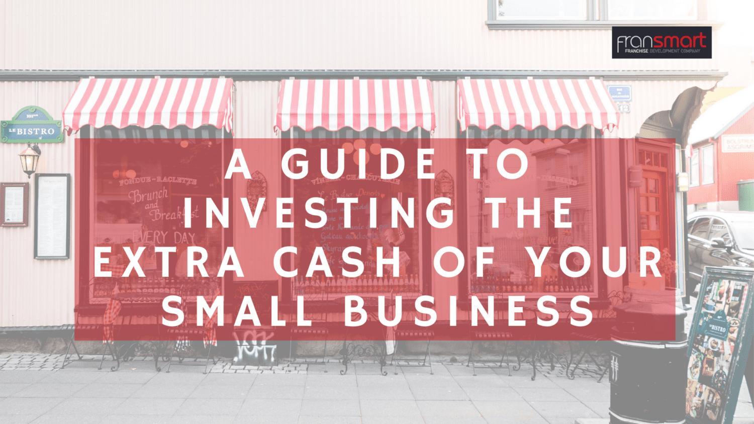 A Guide to Investing the Extra Cash of Your Small Business