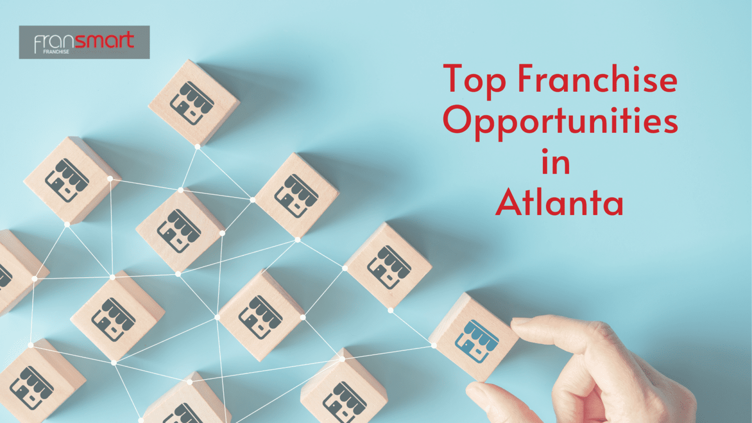 Top Franchise Opportunities in Atlanta