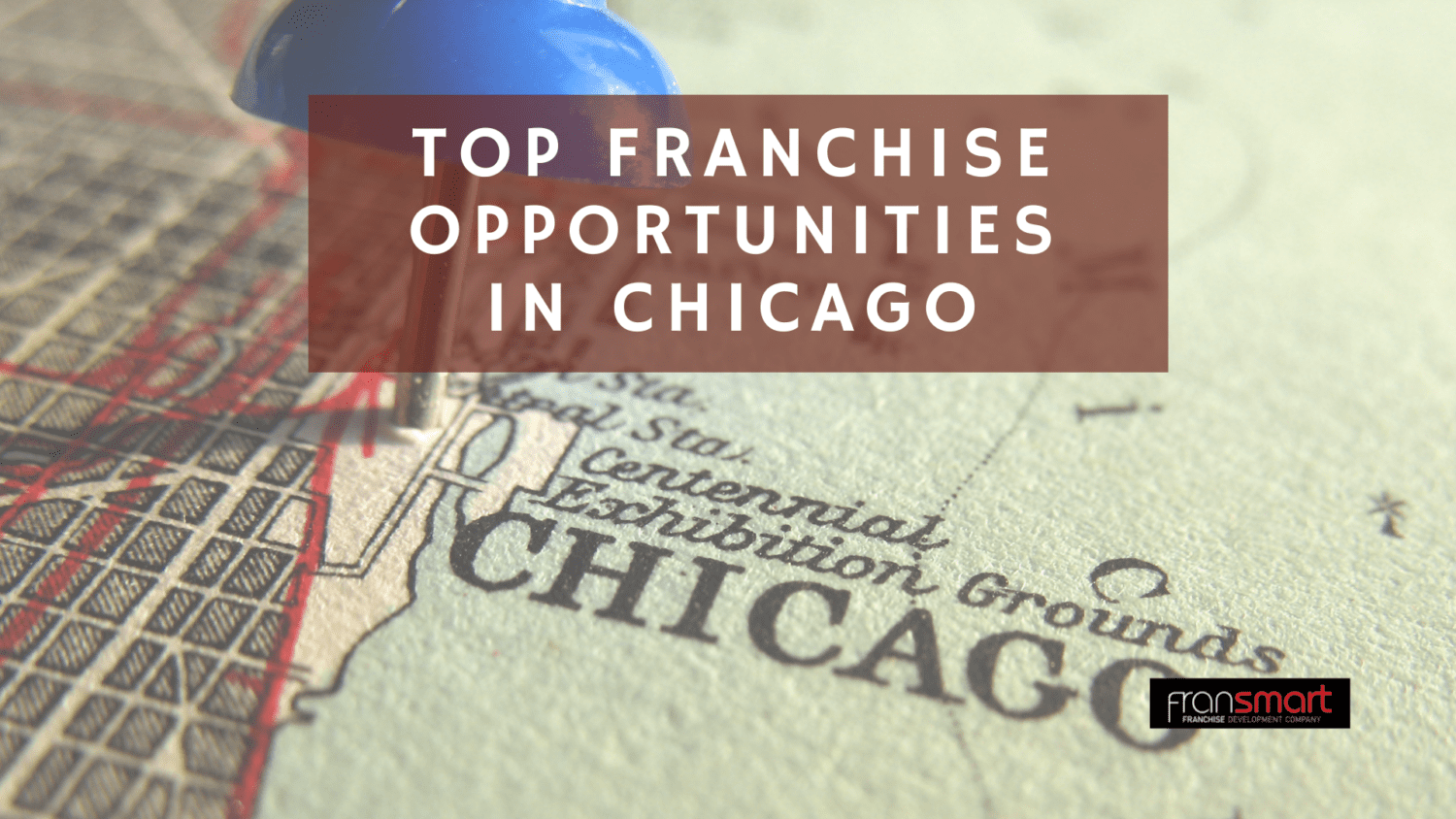 Top 5 Franchise Opportunities in Chicago
