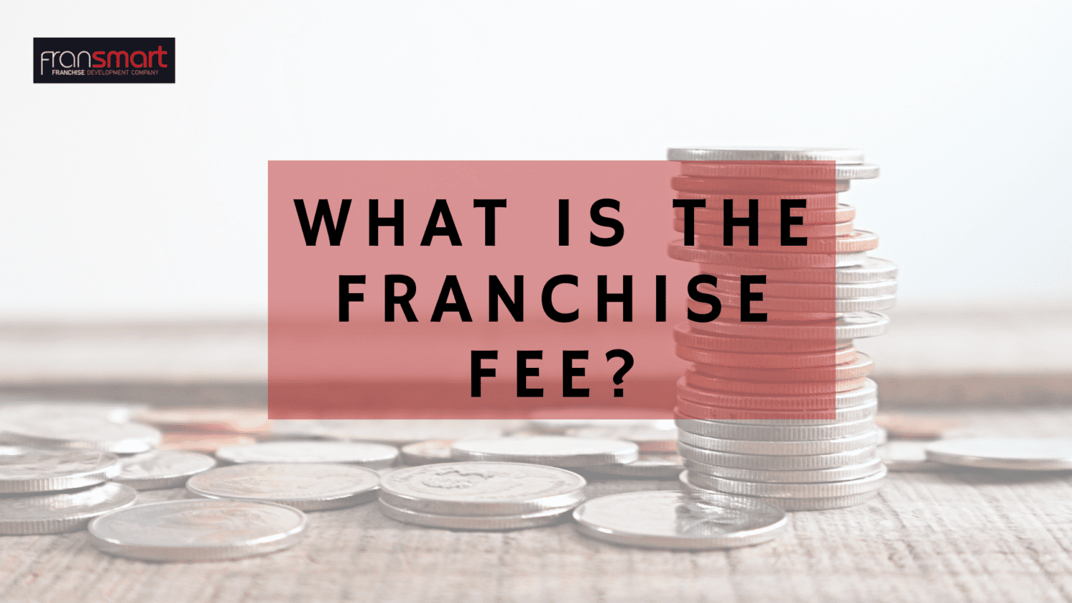 What Is The Franchise Fee?