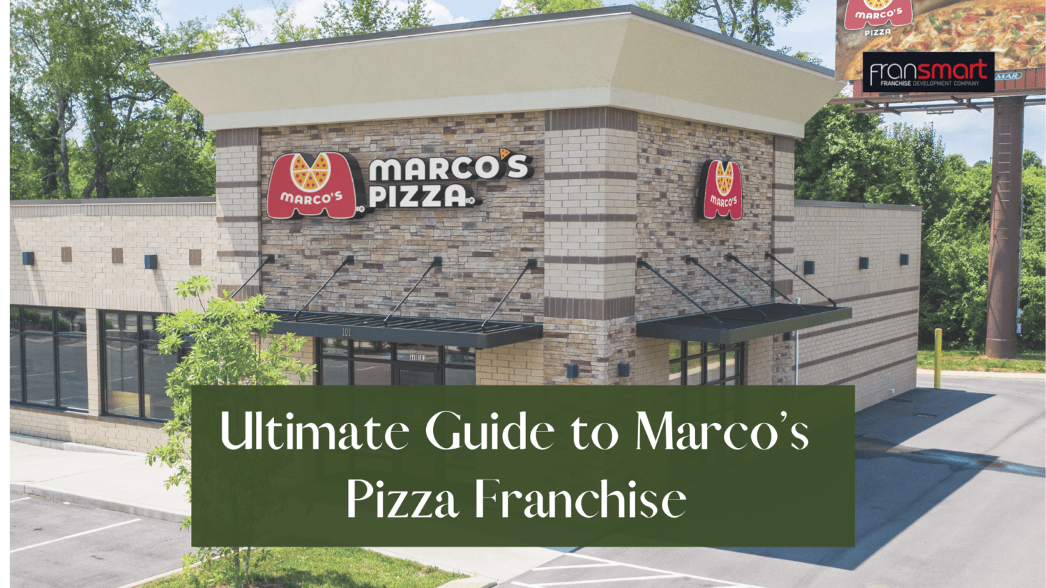 Ultimate Guide to Marco’s Pizza Franchise