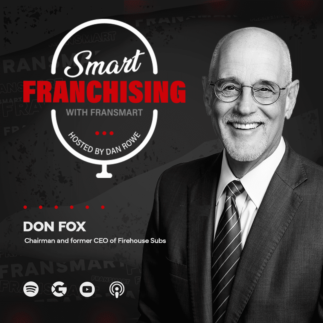 Smart Franchising - Dishing Up Success: How Don Fox Built a Franchise Phenomenon